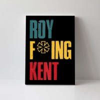 Roy Freaking Kent Vintage Men Women Canvas