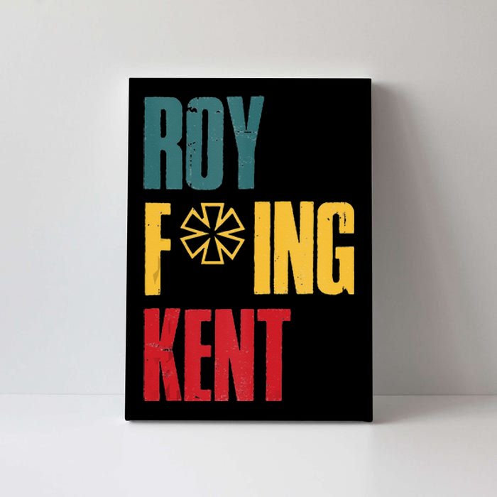 Roy Freaking Kent Vintage Men Women Canvas