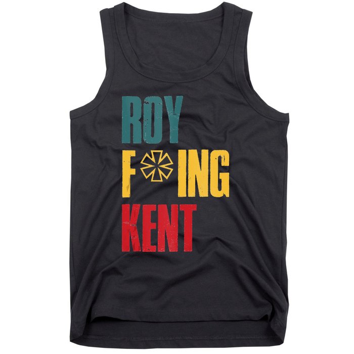 Roy Freaking Kent Vintage Men Women Tank Top