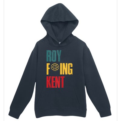 Roy Freaking Kent Vintage Men Women Urban Pullover Hoodie