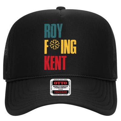 Roy Freaking Kent Vintage Men Women High Crown Mesh Back Trucker Hat