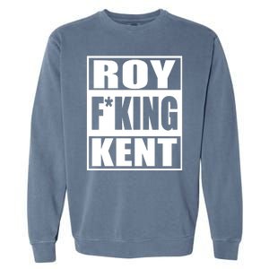 Roy Fing Kent, Roy Fing Kent Roy Freaking Kent Garment-Dyed Sweatshirt