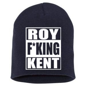 Roy Fing Kent, Roy Fing Kent Roy Freaking Kent Short Acrylic Beanie