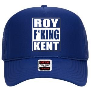 Roy Fing Kent, Roy Fing Kent Roy Freaking Kent High Crown Mesh Back Trucker Hat