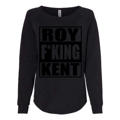 Roy Freaking Kent Womens California Wash Sweatshirt