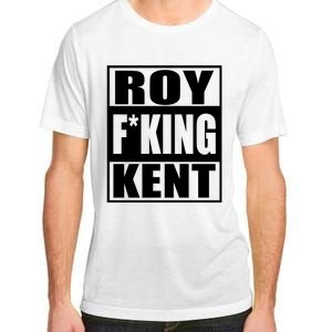 Roy Freaking Kent Adult ChromaSoft Performance T-Shirt