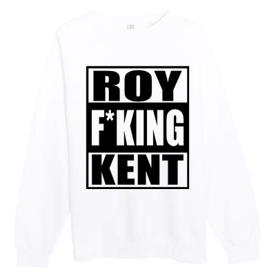 Roy Freaking Kent Premium Crewneck Sweatshirt