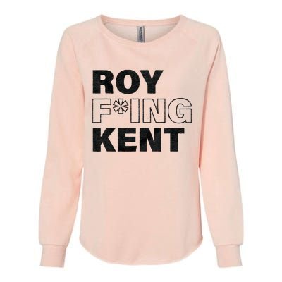 Roy Freaking Kent Men Women Womens California Wash Sweatshirt