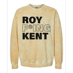 Roy Freaking Kent Men Women Colorblast Crewneck Sweatshirt