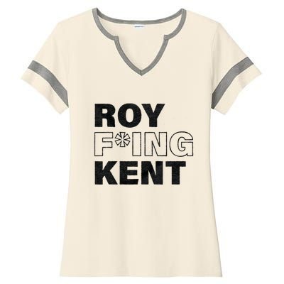 Roy Freaking Kent Men Women Ladies Halftime Notch Neck Tee