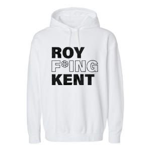 Roy Freaking Kent Men Women Garment-Dyed Fleece Hoodie