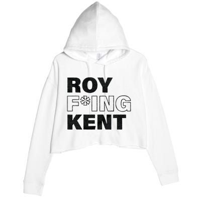 Roy Freaking Kent Men Women Crop Fleece Hoodie