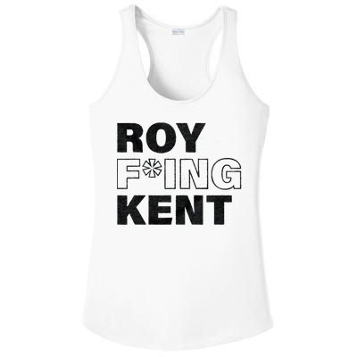 Roy Freaking Kent Men Women Ladies PosiCharge Competitor Racerback Tank