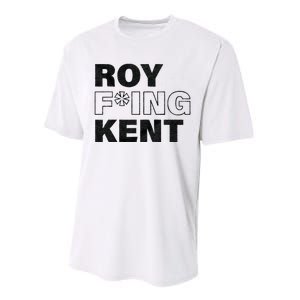 Roy Freaking Kent Men Women Performance Sprint T-Shirt