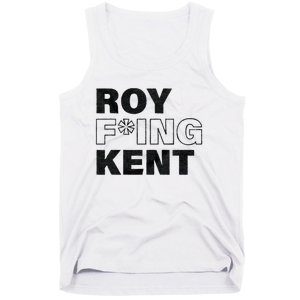 Roy Freaking Kent Men Women Tank Top