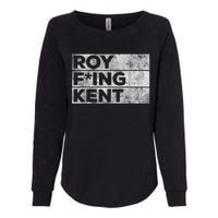 Roy Freaking Kent, Roy Kent, Ted Lasso, Lasso Beard Womens California Wash Sweatshirt