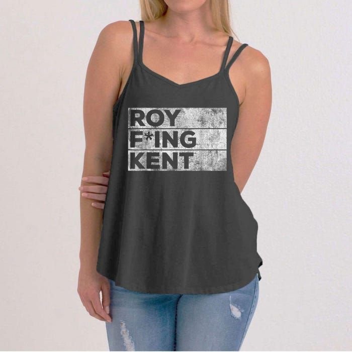 Roy Freaking Kent, Roy Kent, Ted Lasso, Lasso Beard Women's Strappy Tank