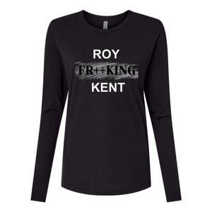 Roy Freaking Kent Womens Cotton Relaxed Long Sleeve T-Shirt