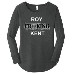 Roy Freaking Kent Women's Perfect Tri Tunic Long Sleeve Shirt