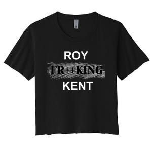 Roy Freaking Kent Women's Crop Top Tee