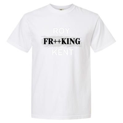 Roy Freaking Kent Garment-Dyed Heavyweight T-Shirt