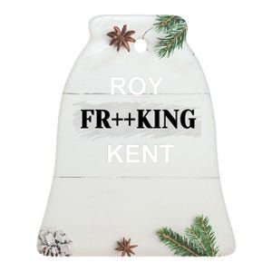 Roy Freaking Kent Ceramic Bell Ornament