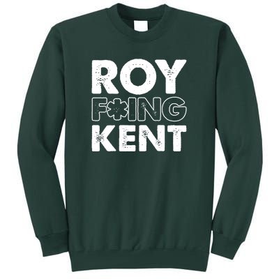 Roy Freaking Kent Vintage Tall Sweatshirt