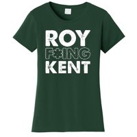 Roy Freaking Kent Vintage Women's T-Shirt