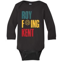 Roy Freaking Kent Vintage Men Women Baby Long Sleeve Bodysuit