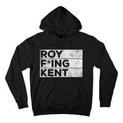 Roy Freaking Kent Vintage Hoodie