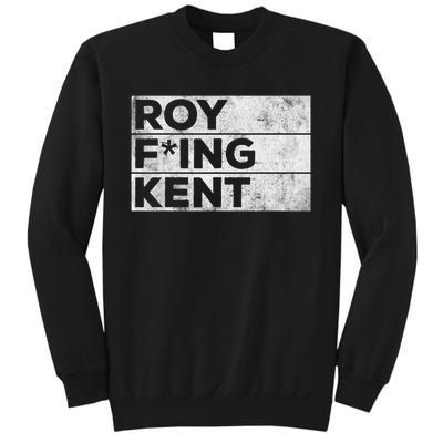 Roy Freaking Kent Vintage Sweatshirt