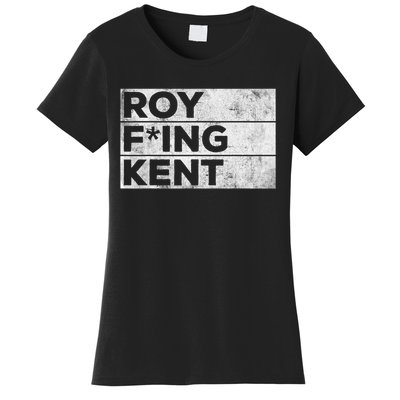 Roy Freaking Kent Vintage Women's T-Shirt