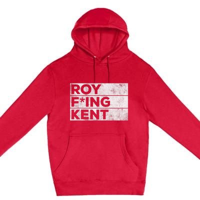 Roy Freaking Kent Vintage Premium Pullover Hoodie