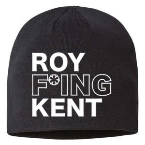 Roy Freaking Kent Sustainable Beanie