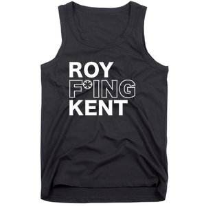 Roy Freaking Kent Tank Top