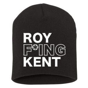 Roy Freaking Kent Short Acrylic Beanie