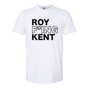 Roy Freaking Kent Softstyle CVC T-Shirt