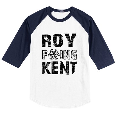 Roy Freaking Kent Baseball Sleeve Shirt