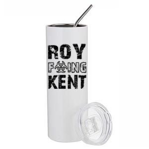 Roy Freaking Kent Stainless Steel Tumbler