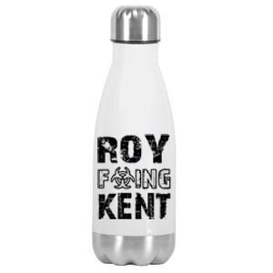 Roy Freaking Kent Stainless Steel Insulated Water Bottle