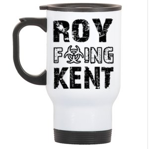 Roy Freaking Kent Stainless Steel Travel Mug