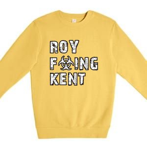 Roy Freaking Kent Premium Crewneck Sweatshirt