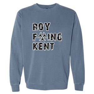 Roy Freaking Kent Garment-Dyed Sweatshirt