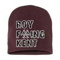 Roy Freaking Kent Short Acrylic Beanie