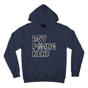 Roy Freaking Kent Tall Hoodie