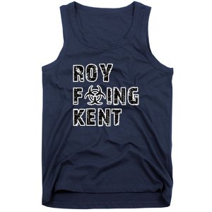 Roy Freaking Kent Tank Top