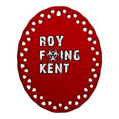 Roy Freaking Kent Ceramic Oval Ornament