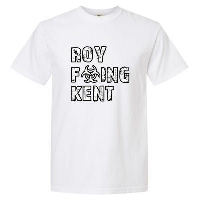 Roy Freaking Kent Garment-Dyed Heavyweight T-Shirt