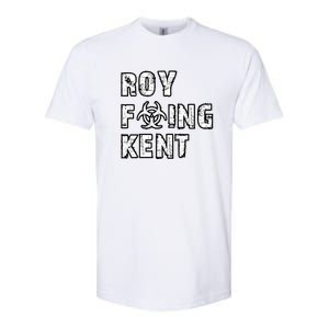 Roy Freaking Kent Softstyle CVC T-Shirt