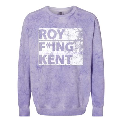 Roy F*ing Kent Vintage Funny Colorblast Crewneck Sweatshirt